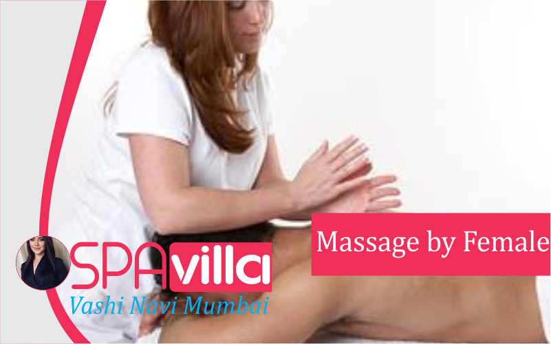 Massage by Female in Vashi Navi Mumbai